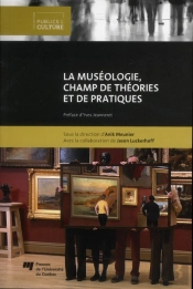 La Muséologie, Champ De Théories Et De Pratiques