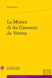 La Musica Di Fra Giovanni Da Verona