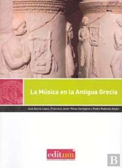 Bertrand.pt - La Música En La Antigua Grecia