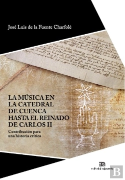 Bertrand.pt - La Música En La Catedral De Cuenca Hasta El Reinado De Carlos Ii