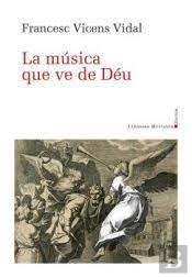 La Musica Que Ve De Deu