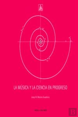 Bertrand.pt - La Música Y La Ciencia En Progreso