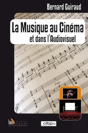 La Musique Au Cinema Et Dans L'Audiovisuel