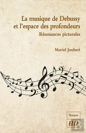 La Musique De Debussy Et L'Espace Des Profondeurs
