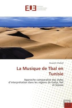 Bertrand.pt - La Musique De Tbal En Tunisie - Approche Comparative Des Styles D'Interpretation Dans Les Regions De