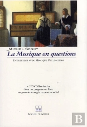 La Musique En Question ; Entretiens Avec Monique Philosenko