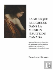 La Musique Et Dévotion Dans La Mission Jésuite Du Canada