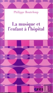 La Musique Et L'Enfant À L'Hôpital
