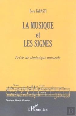 Bertrand.pt - La Musique Et Les Signes : Précis De Sémiotique Musicale