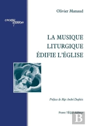 La Musique Liturgique Édifie L'Eglise