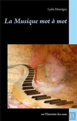 Bertrand.pt - La Musique Mot A Mot - Ou L Emotion Des Sons