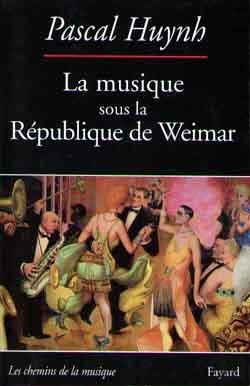 Bertrand.pt - La Musique Sous La République De Weimar