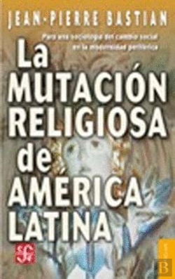 Bertrand.pt - La Mutacion Religiosa De America Latina 