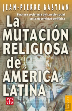 Bertrand.pt - La Mutación Religiosa En América Latina