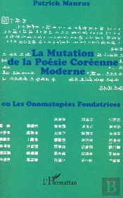 La Mutation De La Poésie Coréenne Moderne Ou Les Onomatopées Fondatrices