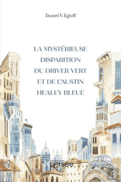 Bertrand.pt - La Mystérieuse Disparition Du Driver Vert Et De L'Austin Healey Bleue