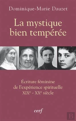 Bertrand.pt - La Mystique Bien Temperee ; Ecriture Feminine De L'Experence Spirituelle Xix-Xx Siecle