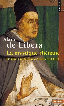 Bertrand.pt - La Mystique Rhénane ; D'Albert Le Grand À Maître Eckhart