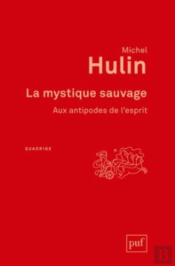 Bertrand.pt - La Mystique Sauvage ; Aux Antipodes De L'Esprit (2e Édition)