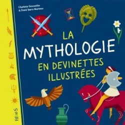 Bertrand.pt - La Mythologie En Devinettes Illustrees