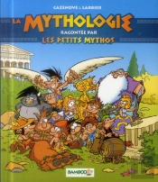 La Mythologie Expliquee Par Les Petits Mythos