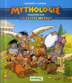 Bertrand.pt - La Mythologie Expliquee Par Les Petits Mythos
