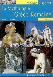 La Mythologie Gréco-Romaine
