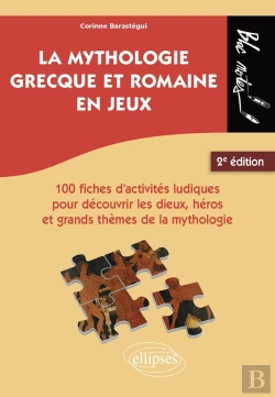 Bertrand.pt - La Mythologie Grecque Et Romaine En Jeux : 100 Fiches D'Activites Ludiques Pour Découvrir Les Dieux (2e Édition)