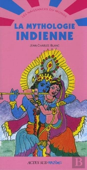La Mythologie Indienne