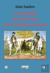 La Mythologie Nord-Américaine Dans L'Imaginaire Européen