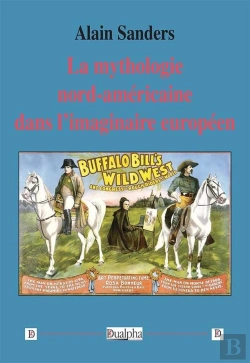 Bertrand.pt - La Mythologie Nord-Américaine Dans L'Imaginaire Européen