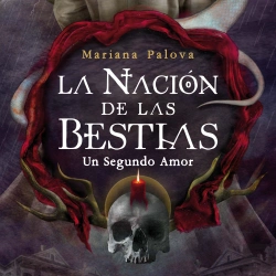 Bertrand.pt - La Nación De Las Bestias. Un Segundo Amor