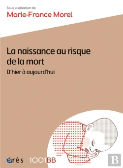Bertrand.pt - La Naissance Au Risque De La Mort ; D'Hier À Aujourd'Hui