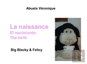 La Naissance - Big Blacky Felicy