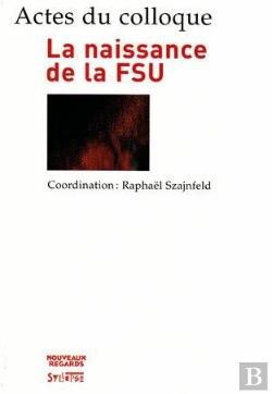 Bertrand.pt - La Naissance De La Fsu