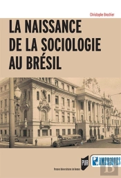 La Naissance De La Sociologie Au Brésil