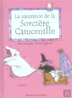Bertrand.pt - La Naissance De La Sorciere Camomille 
