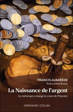 Bertrand.pt - La Naissance De L'Argent : Le Métal Qui A Changé Le Cours De L'Histoire