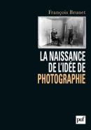 La Naissance De L'Idée De Photographie