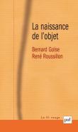 La Naissance De L'Objet