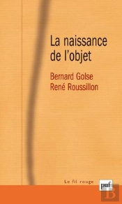 La Naissance De L'Objet