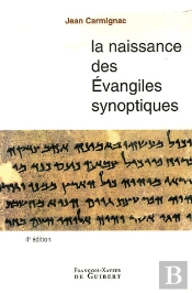 La Naissance Des Evangiles Synoptiques