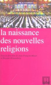 La Naissance Des Nouvelles Religions