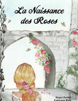 Bertrand.pt - La Naissance Des Roses
