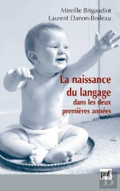 La Naissance Du Language Dans Les Deux Premières Années (2e Édition)