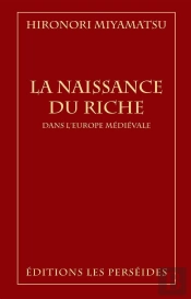 La Naissance Du Riche Dans L'Europe Médiévale