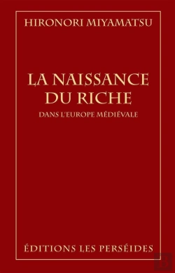 Bertrand.pt - La Naissance Du Riche Dans L'Europe Médiévale