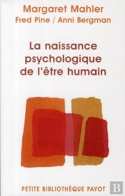 Bertrand.pt - La Naissance Psychologique De L'Être Humain