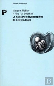 La Naissance Psychologique De L'Être Humain