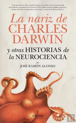 Bertrand.pt - La Nariz De Charles Darwin Y Otras Historias De La Neurociencia